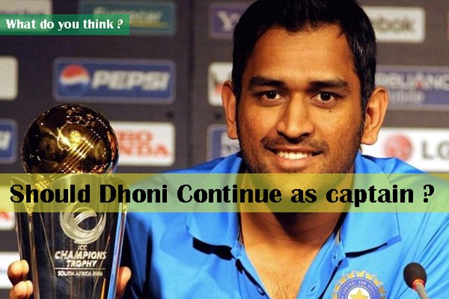 Should Dhoni Continue as team India captain ?